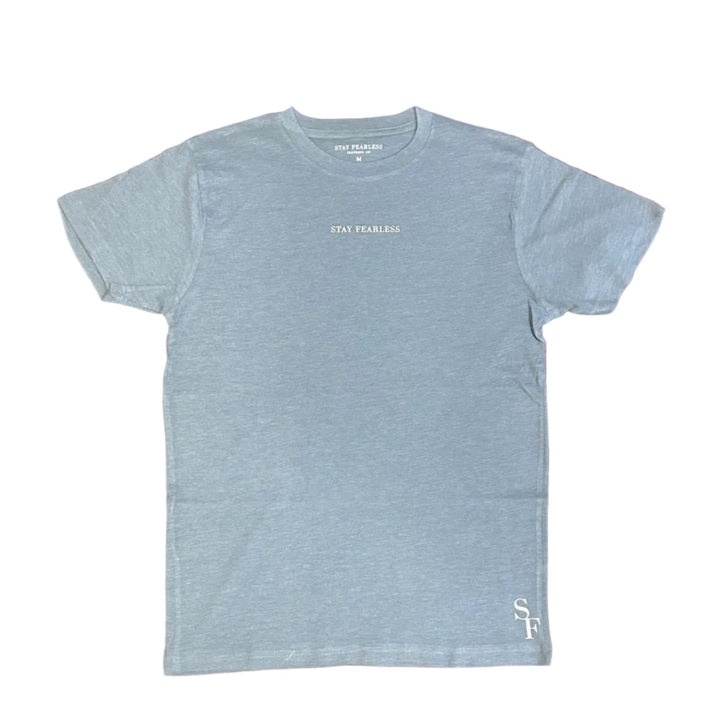 STAY FEARLESS CVC T SHIRT
