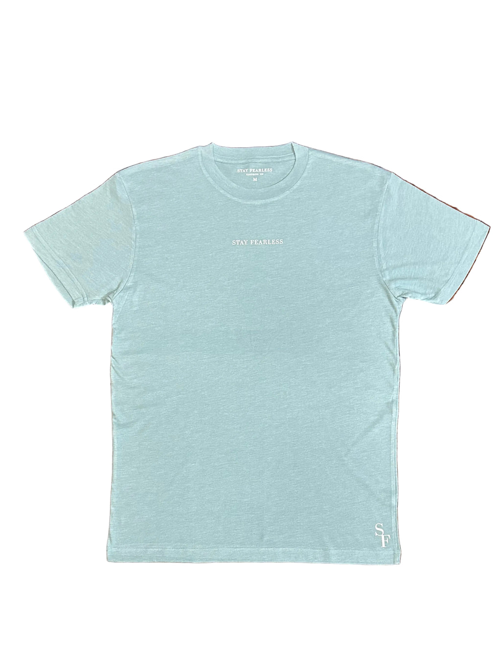 STAY FEARLESS CVC T SHIRT