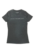 STAY FEARLESS SMALL LOGO TSHIRT