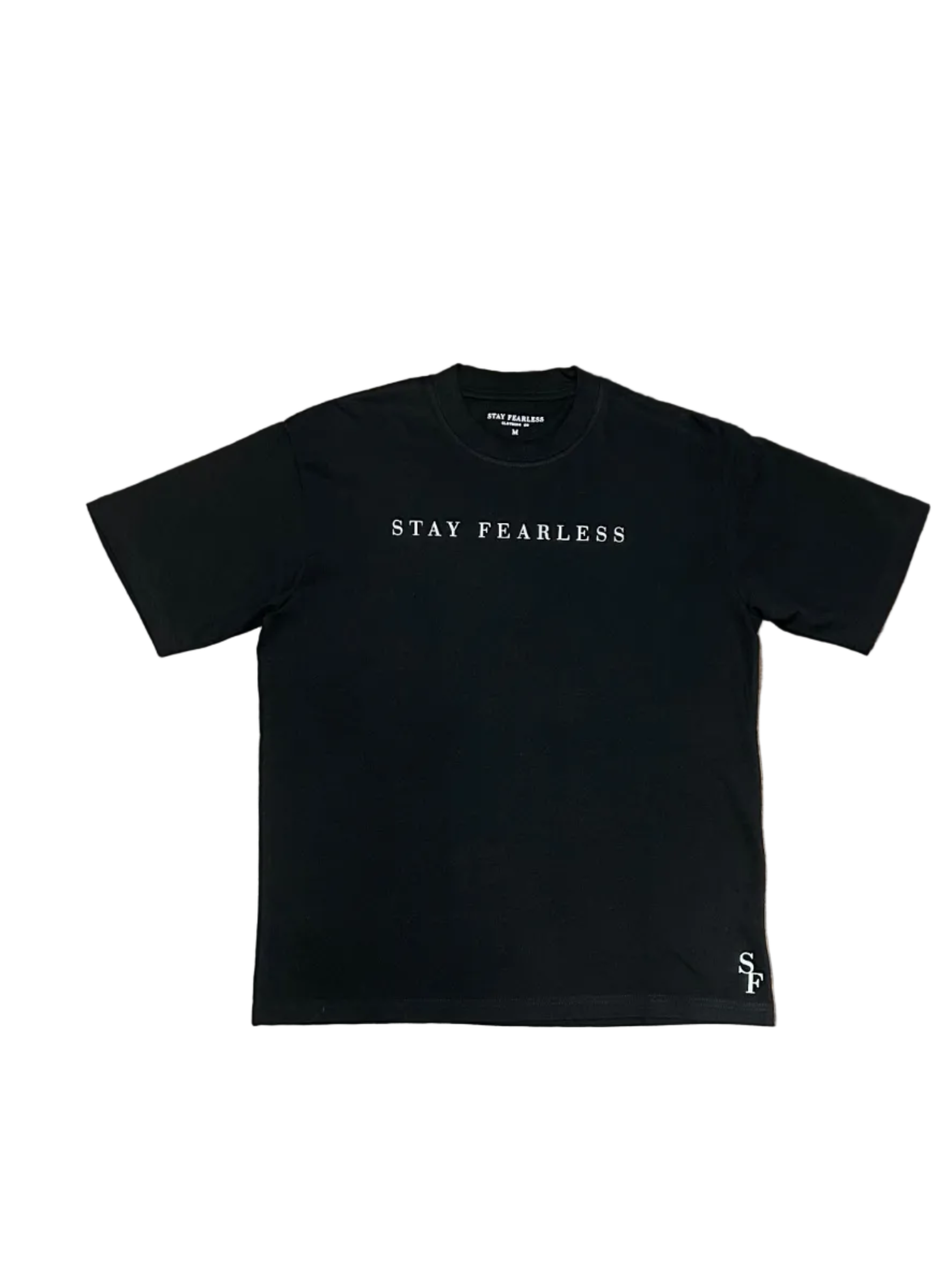 STAY FEARLESS HEAVY 7.0 oz T SHIRT
