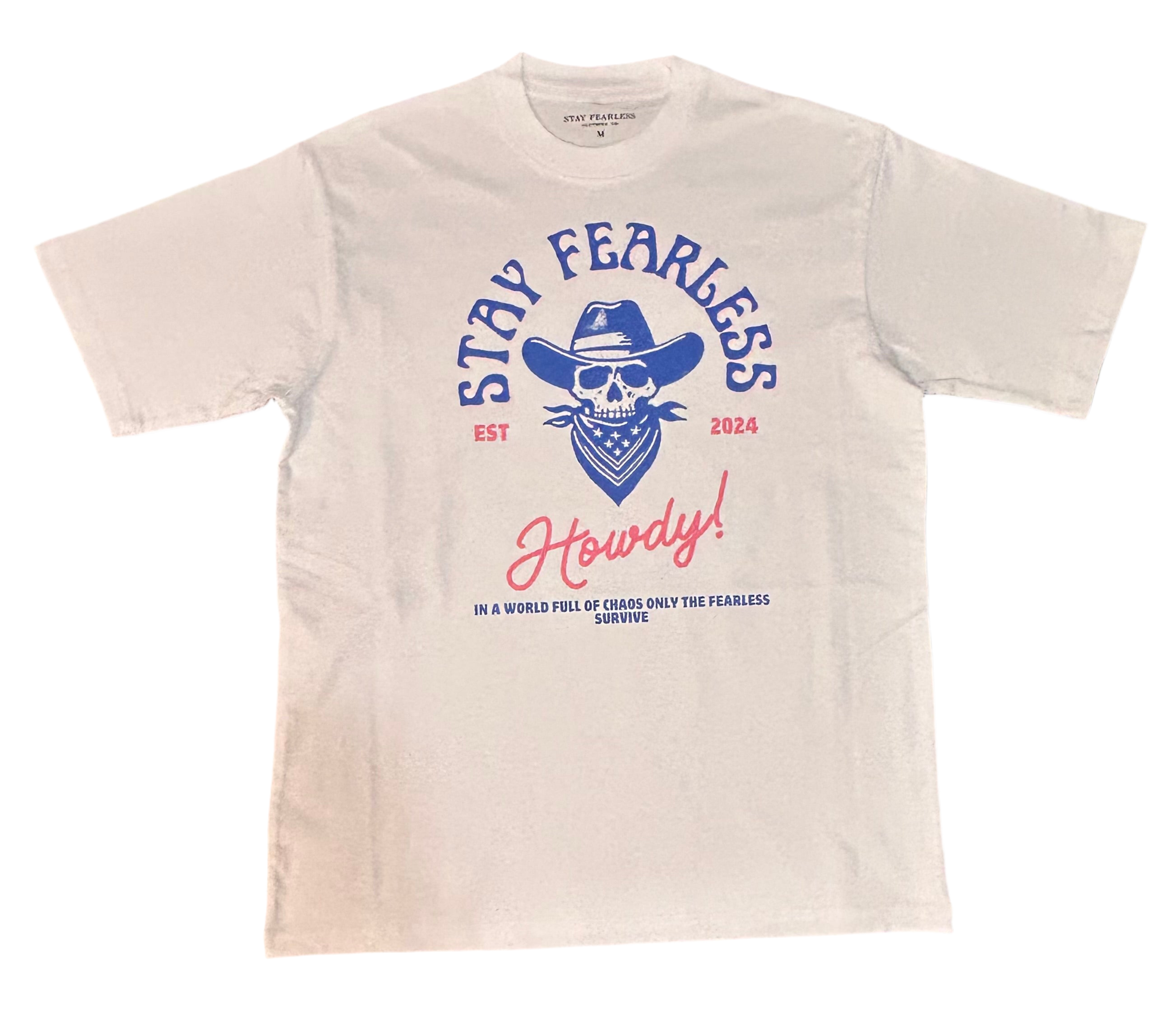 STAY FEARLESS HOWDY GRAPHIC PRINT HEAVY T